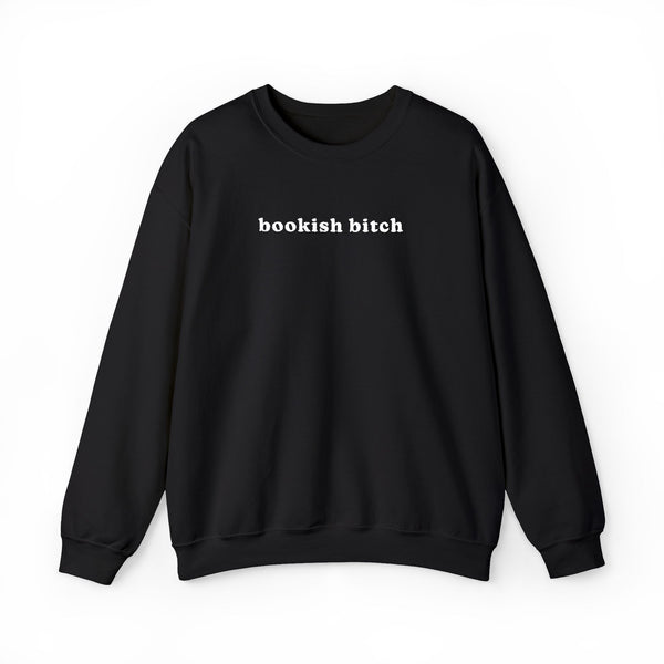 Bookish Bitch Crewneck Sweatshirt