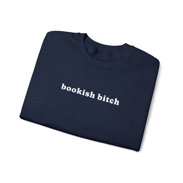 Bookish Bitch Crewneck Sweatshirt
