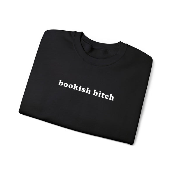 Bookish Bitch Crewneck Sweatshirt